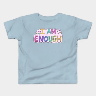 I am Enough Kids T-Shirt